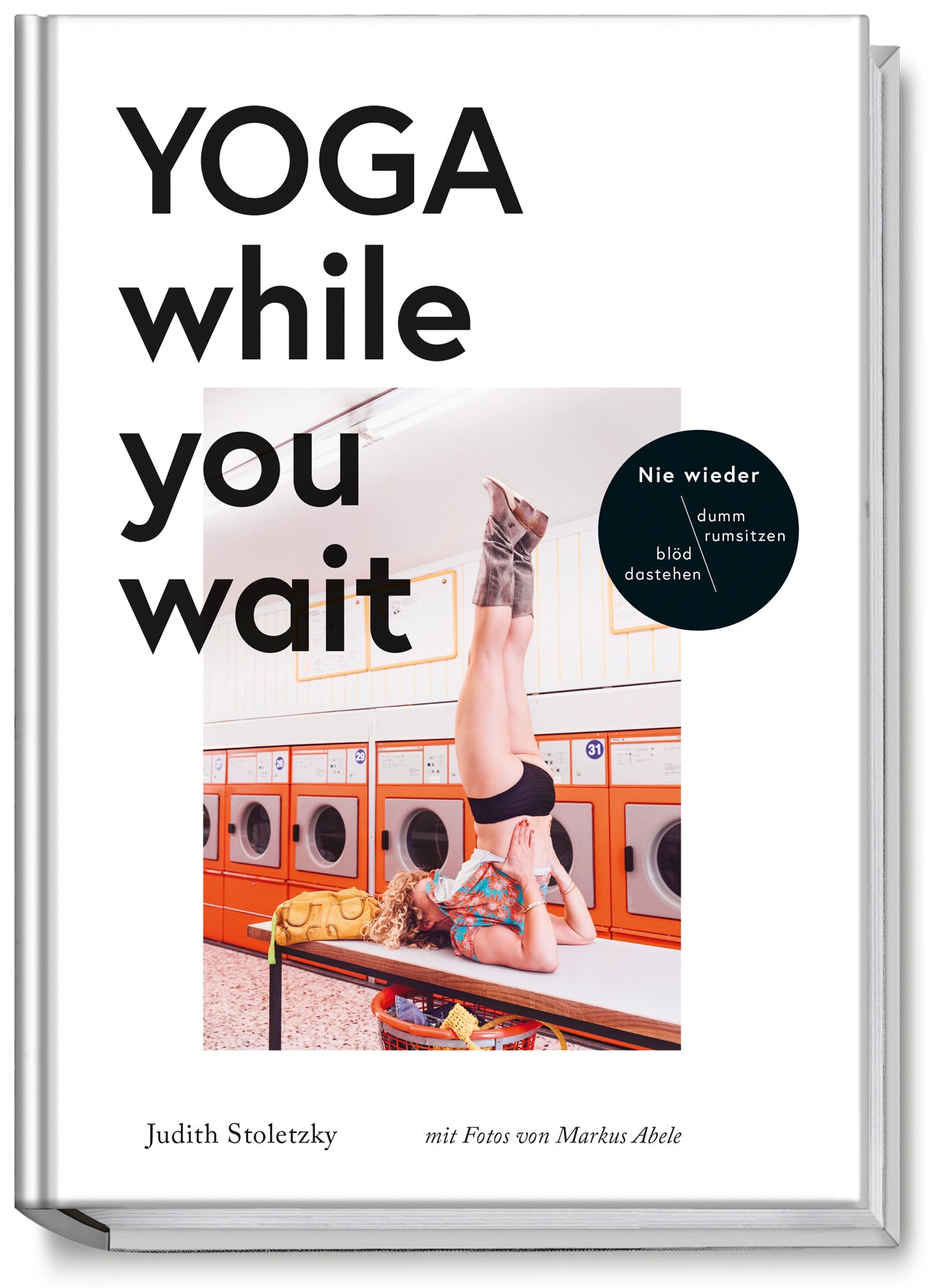Yoga while you wait, Judith Stoletzky