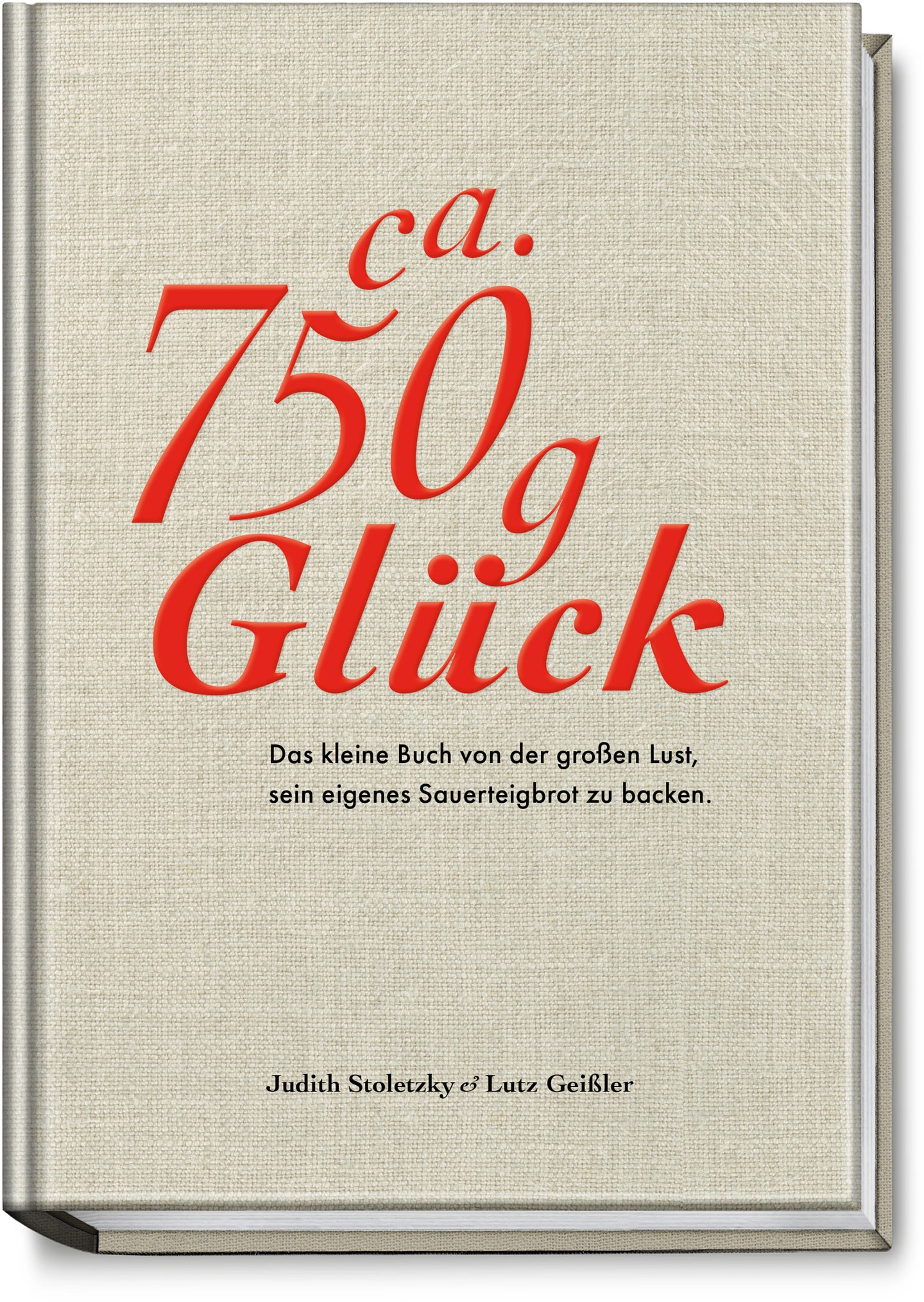 Ca. 750g Glück, Judith Stoletzky & Lutz Geißler